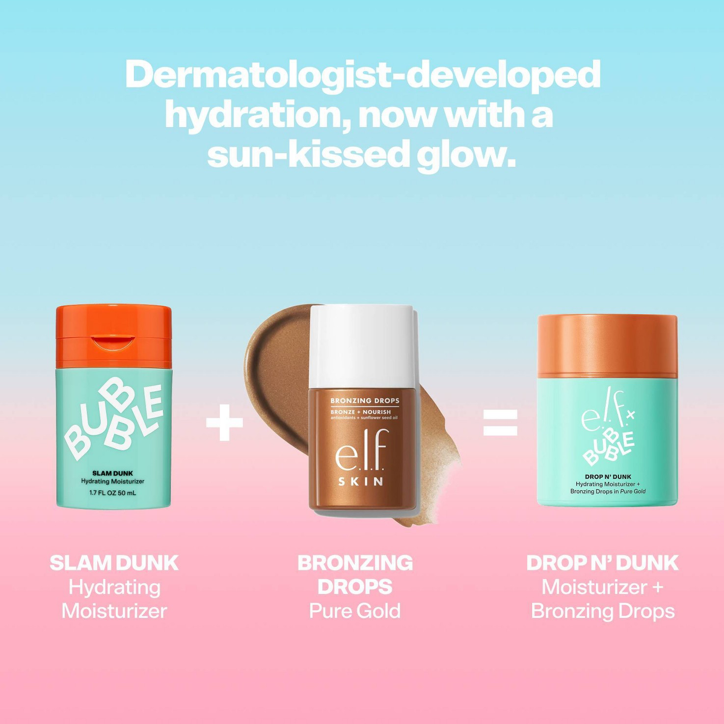 Bubble Skincare x ELF Drop N'Dunk Hydrating Moisturizer + Bronzing Drops