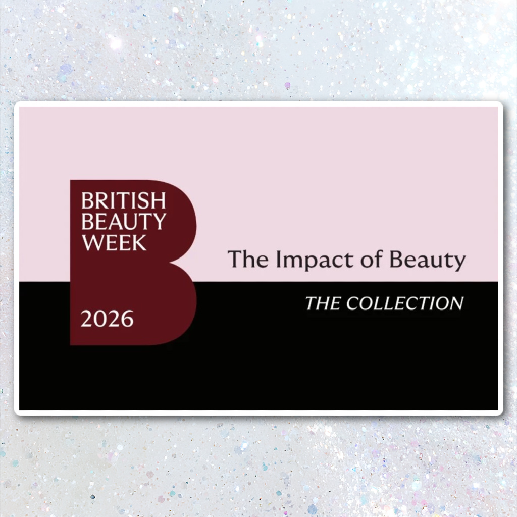 Latest In Beauty The Impact Of Beauty The Collection British Beauty Week 2026 Edit